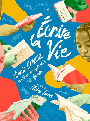 Poster for Écrire la vie - Annie Ernaux racontée par des lycéennes et des lycéens