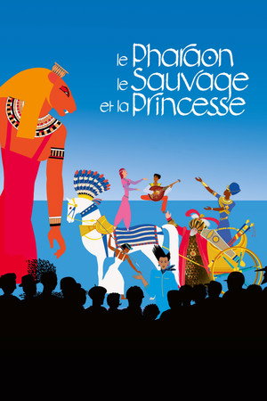 Poster for Le Pharaon, le Sauvage et la Princesse