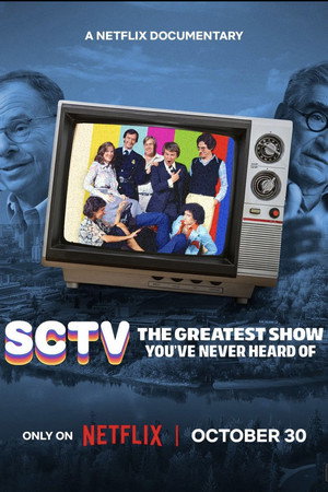 Poster for SCTV: The Greatest Show You've Never Heard Of
