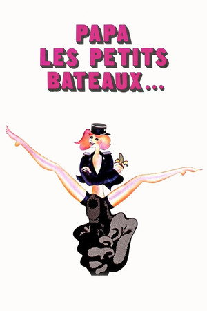 Poster for Papa les petits bateaux…