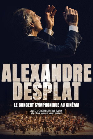 Poster for Alexandre Desplat – Le Concert symphonique au cinéma