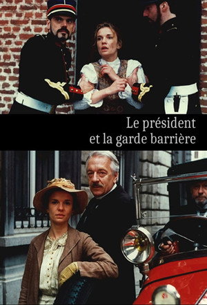 Poster for Le Président et la garde barrière