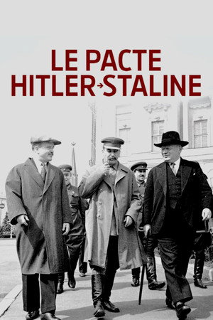 Poster for Le Pacte Hitler-Staline : autopsie d'un cataclysme
