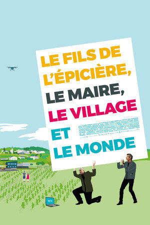Poster for Le Fils de l'épicière, le Maire, le Village et le Monde