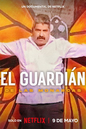 Poster for El Guardián de las Monarcas