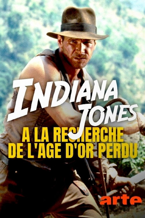Poster for Indiana Jones : à la recherche de l'âge d'or perdu