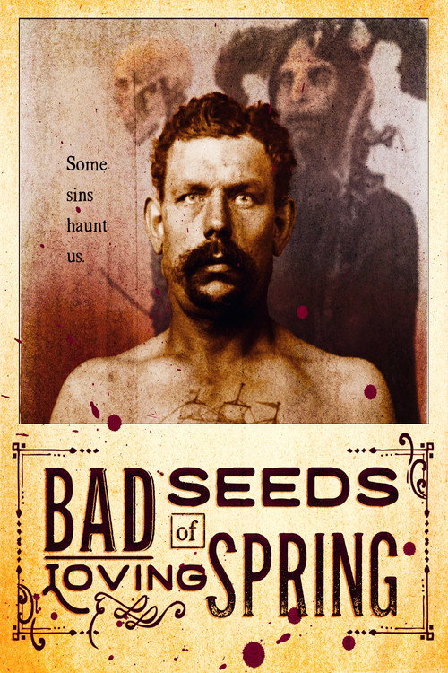 Poster for Bad Seeds of Loving Spring