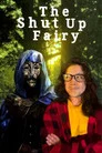 Poster for The Shut Up Fairy