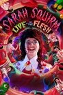 Poster for Sarah Squirm: Live + in the Flesh