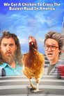 Poster for We Got a Chicken To Cross the Busiest Road in America