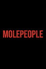 Poster for Molepeople