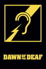 Poster for Dawn of the Deaf