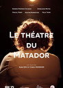 Poster for Le théâtre du Matador