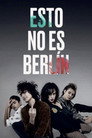 Poster for Esto no es Berlín