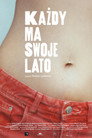Poster for Każdy ma swoje lato