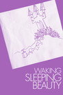 Poster for Waking Sleeping Beauty