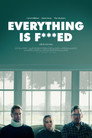 Poster for Everything is F***ed