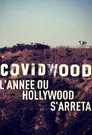Poster for Covidwood, l'année où Hollywood s'arrêta
