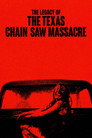 Poster for The Legacy of The Texas Chain Saw Massacre