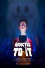 Poster for Addicted to It