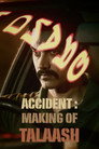 Poster for Accident : Making of Talaash