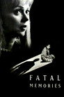 Poster for Fatal Memories
