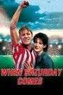 Poster for When Saturday Comes