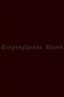 Poster for Chryskylodon Blues