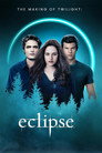Poster for The Making of Twilight: Eclipse