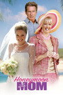 Poster for Медовый месяц с мамой