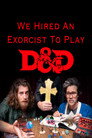 Poster for We Hired an Exorcist to Play D&D