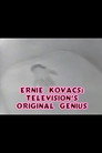 Poster for Ernie Kovacs: Television's Original Genius